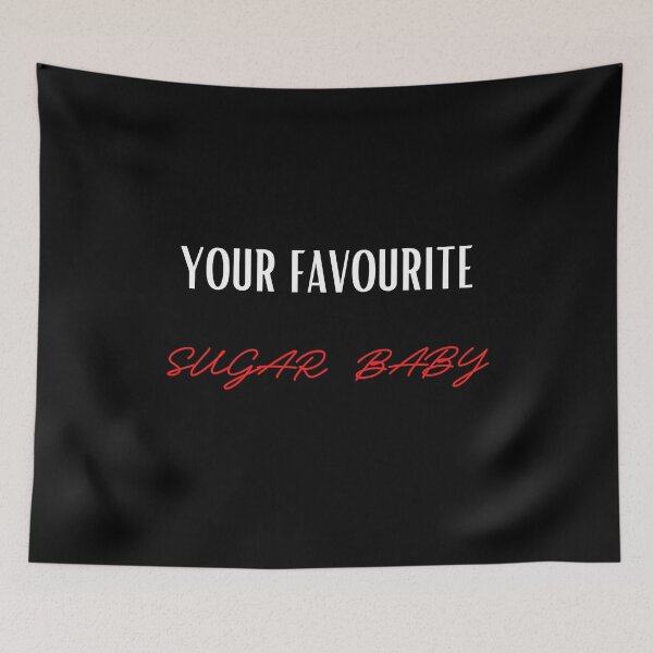 Item preview, Your Favourite Sugar Baby designed and sold by Levet.