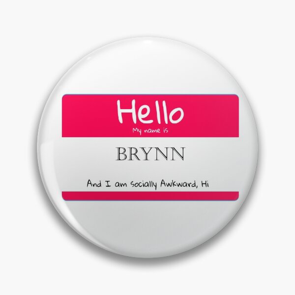 Item preview, My Name is Brynn And I Am Socially Awkward designed and sold by IcyTees.