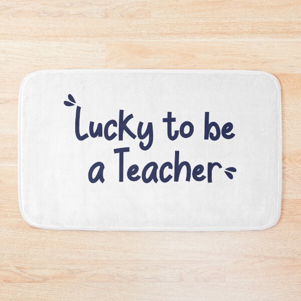 Item preview, Lucky to be a teacher  designed and sold by bdmart33.
