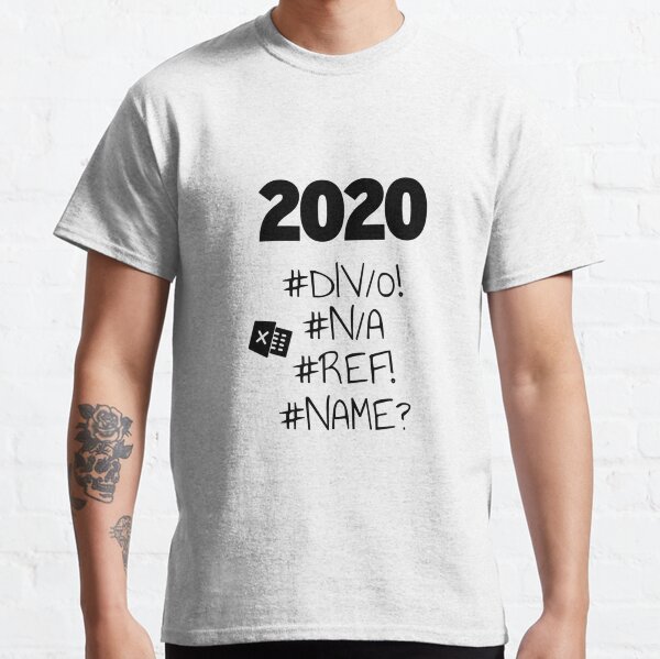 2020 Funny Excel Errors - Worst Year Classic T-Shirt