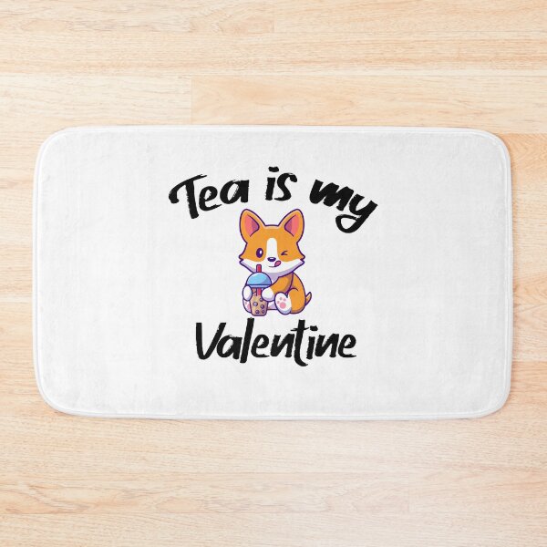 Item preview, Tea is my valentine. designed and sold by shaakir.