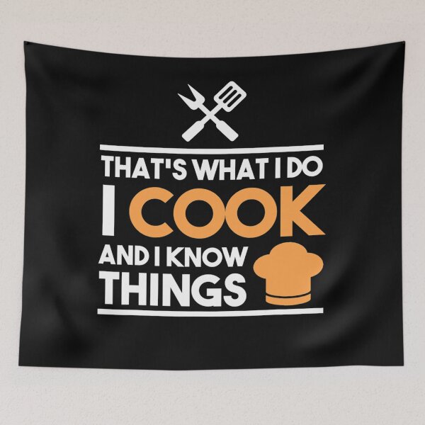 Item preview, Cook Gifts Thats What I Do I Cook And I Know Things designed and sold by SusanneVogler.