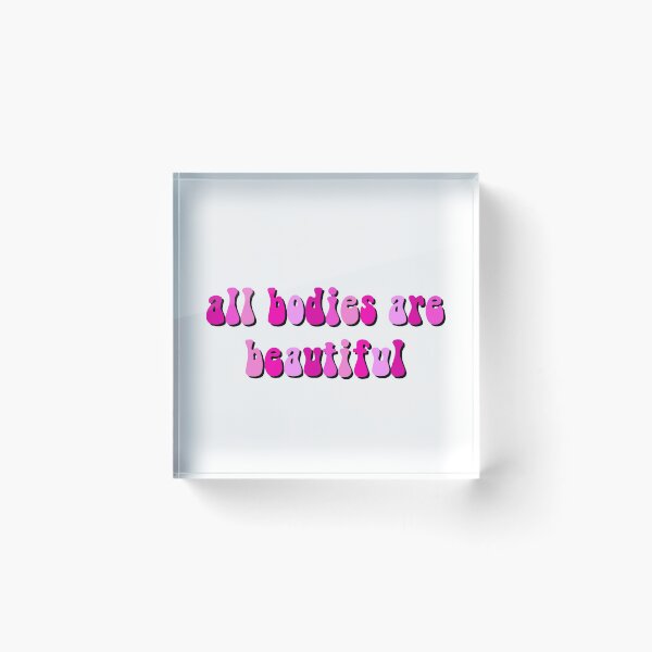 Item preview, all bodies are beautiful— body positivity designed and sold by annagcrow.