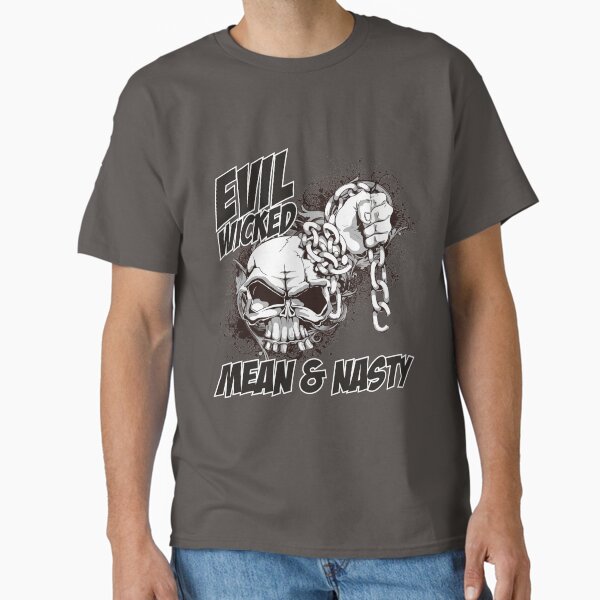 Item preview, Evil Wicked Mean & Nasty Biker T Shirt designed and sold by dpi-print.