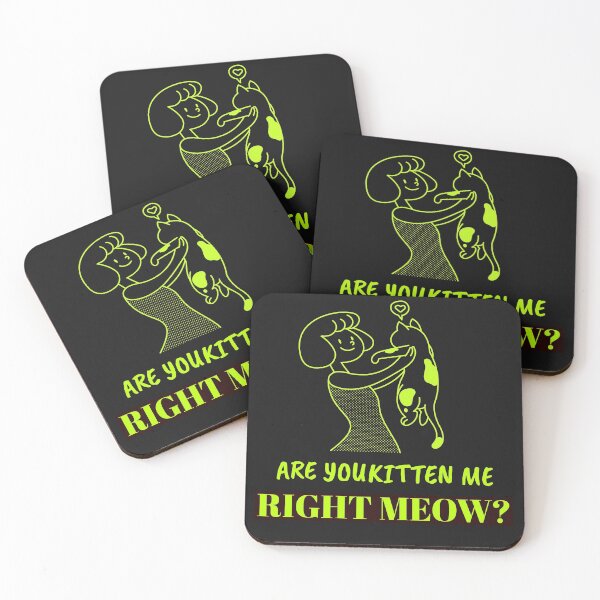 Item preview, Are You Kitten Me Right Meow ? designed and sold by Sushee Store.
