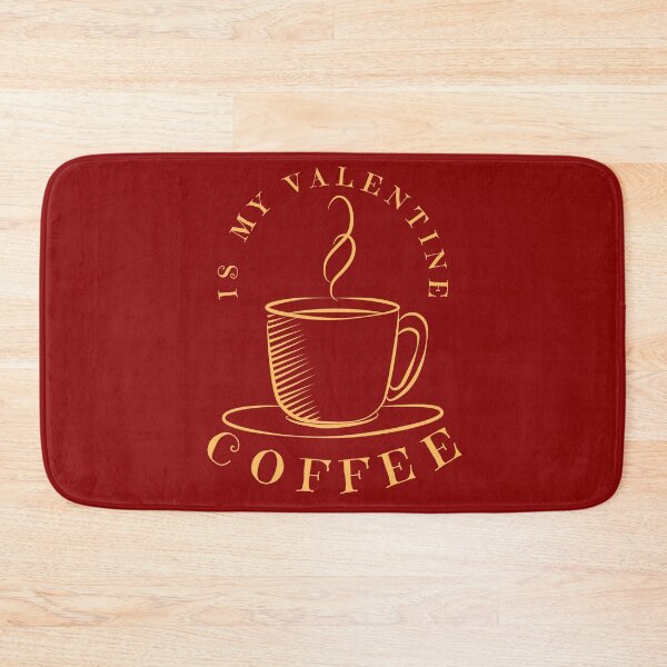 Item preview, Coffee Is My Valentine designed and sold by Nanahnania.