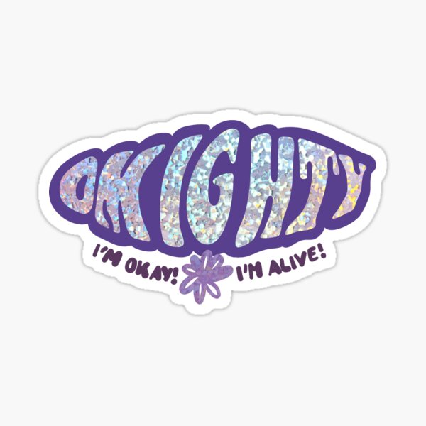 Omighty estoy bien estoy vivo Pegatina