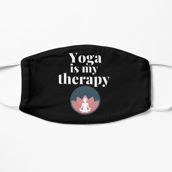 Yoga is my therapy Flat Mask