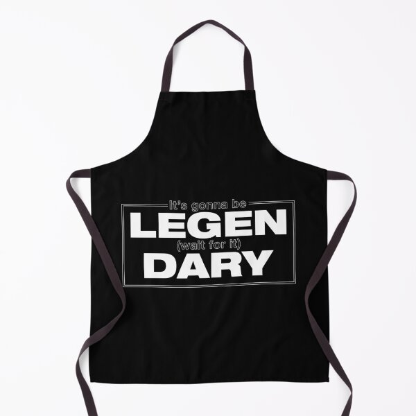 Item preview, its gonna be legen, wait for it, dary designed and sold by aye-artdg.