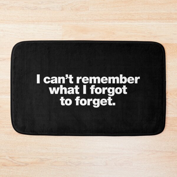 Item preview, I can't remember what I forgot to forget designed and sold by chestify.