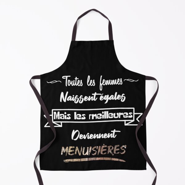 Item preview, The best women become carpenters (French) designed and sold by 2Girls1Shirt.