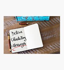 Deliver Marketing Messages Photographic Print