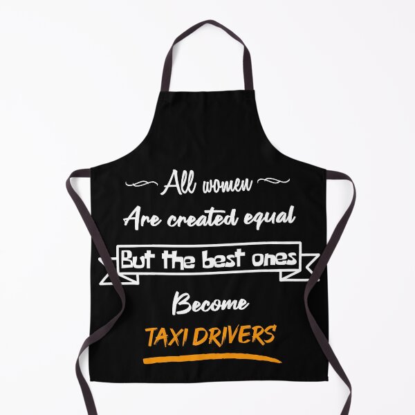 Item preview, The best women become taxi drivers (English) designed and sold by 2Girls1Shirt.
