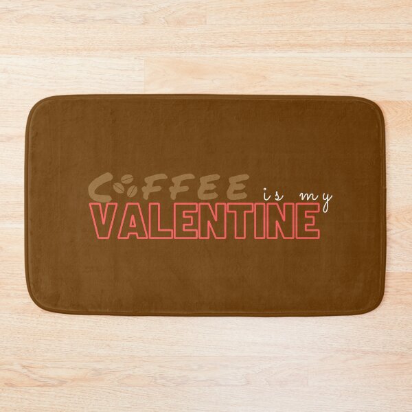 Item preview, Coffee Is My Valentine designed and sold by Nanahnania.