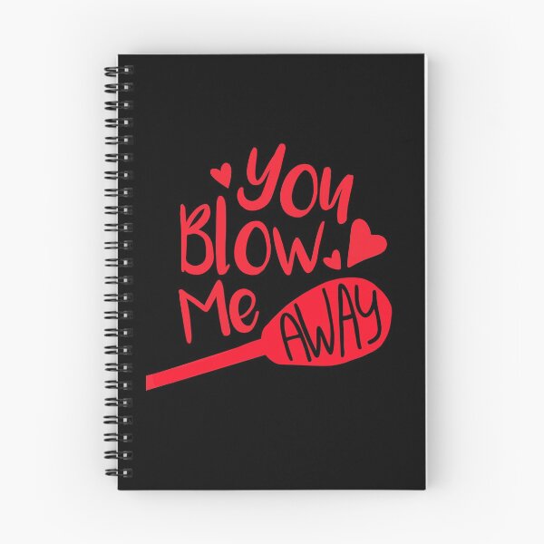Item preview, You Blow Me Away Glass Blowing Valentines Day Gift designed and sold by JokeGysen.