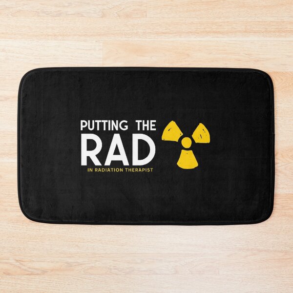 Item preview, Putting The RAD In Radiation Therapist designed and sold by ApparelByGriph.