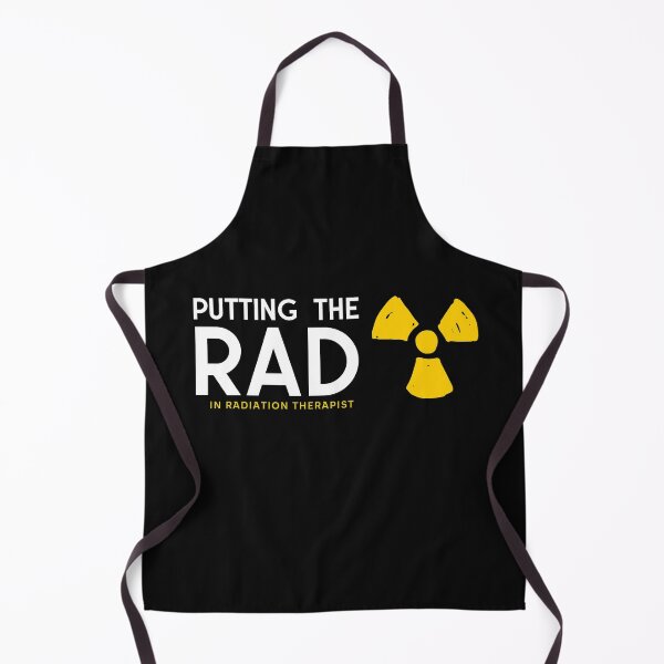 Item preview, Putting The RAD In Radiation Therapist designed and sold by ApparelByGriph.