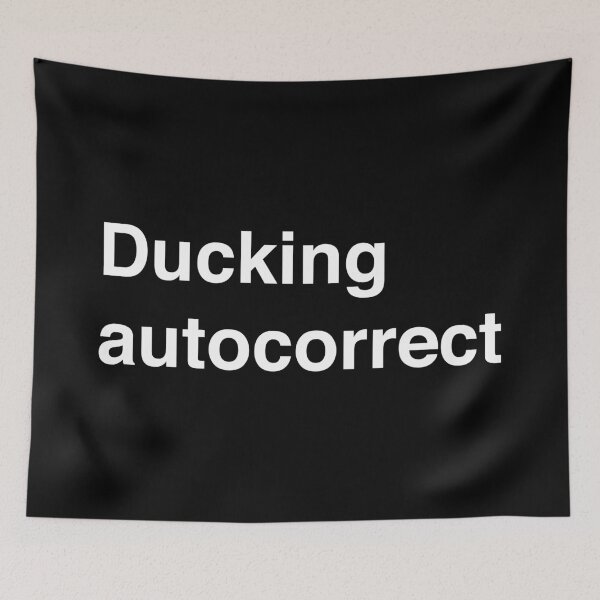 Item preview, Ducking Autocorrect - autocorrect fail designed and sold by PaulSDesign.