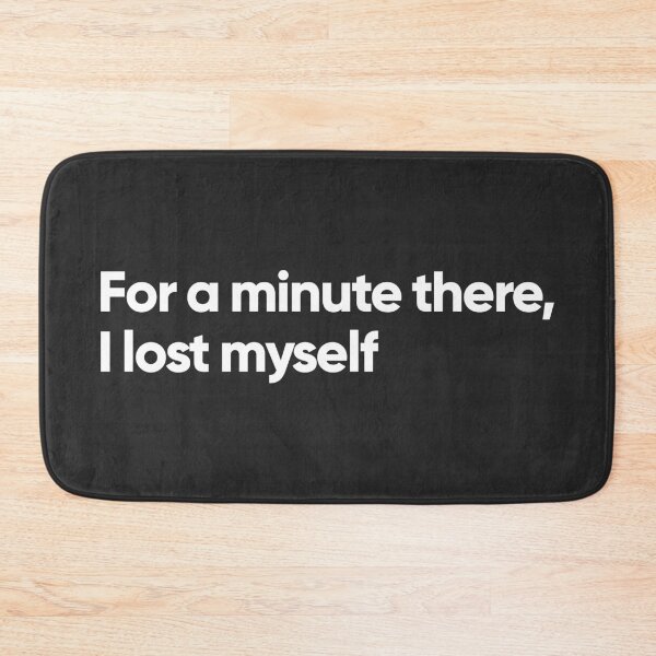 Item preview, For a minute there, I lost myself designed and sold by Bojkiw.