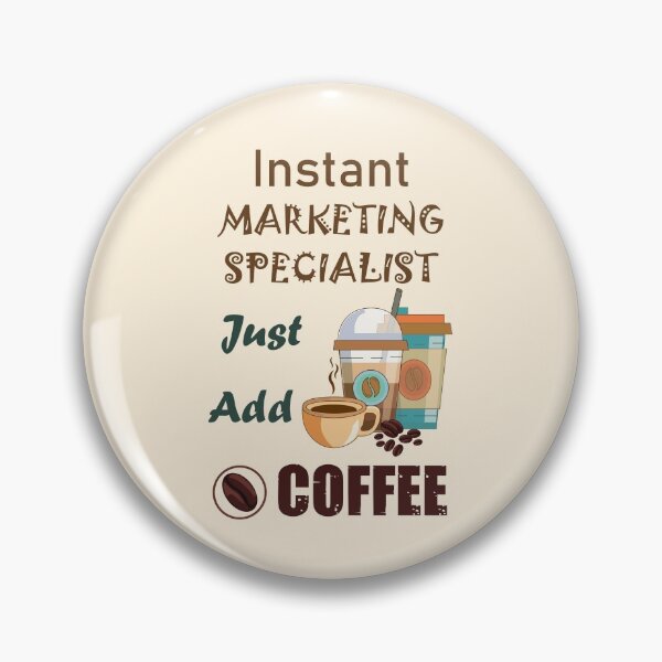 Item preview,  Instant marketing specialist  just add to me coffee, dark text  funny coffee lovers marketing specialist job ,marketing specialist humor, marketing specialist joke, marketing specialist meme, designed and sold by SGS-.