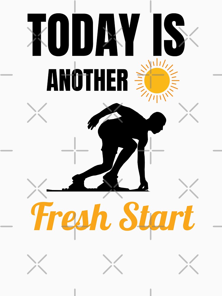 Today Is Another Fresh Start by momsnpops