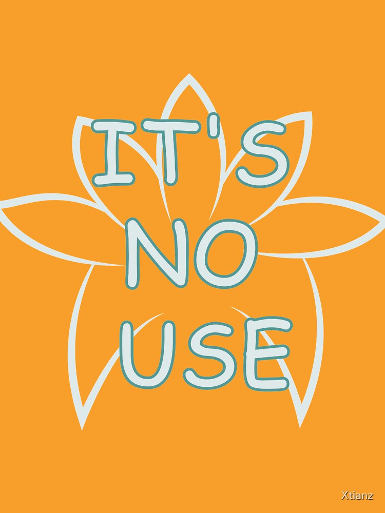 It's no use by Xtianz