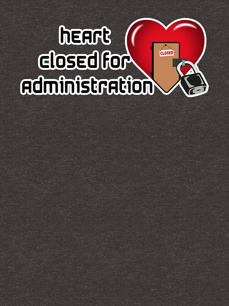 HEART CLOSE FOR ADMINISTRATION by Goldenshop2