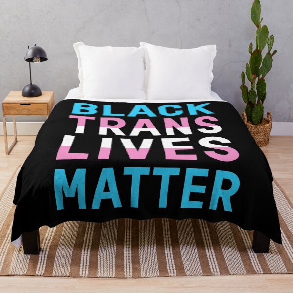 Item preview, Black Trans Lives Matter LGBTQI+ Political Quote Activism designed and sold by sillyquestions.