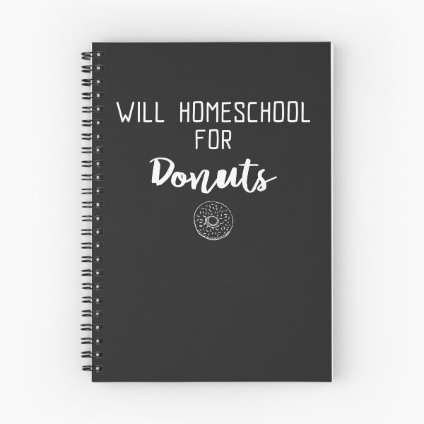 Item preview, Will Homeschool For Donuts designed and sold by EricJP.
