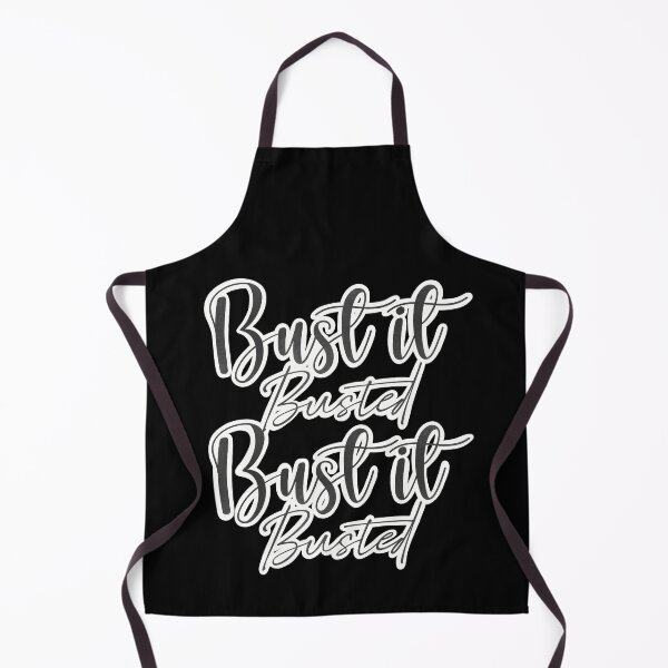 Item preview, Bust it, Busted, Bust it, Busted designed and sold by Fruit-Tee.