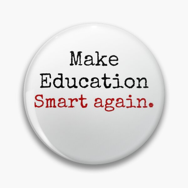 Item preview,  Make Education Smart Again designed and sold by Shash31.