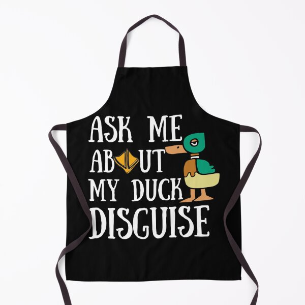 Item preview, Ask Me About My Duck Disguise designed and sold by mewsis.
