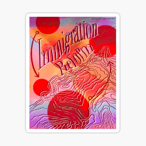 IMMIGRATION REFORM Sticker
