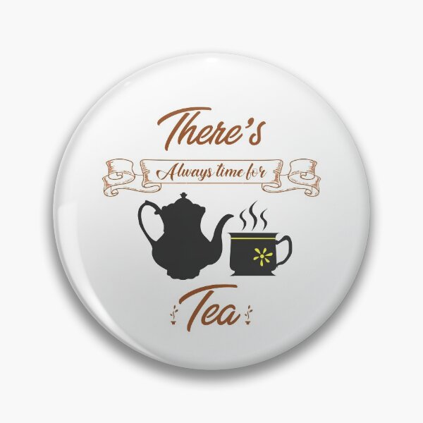 Item preview, There's always time for tea designed and sold by KetoLove.