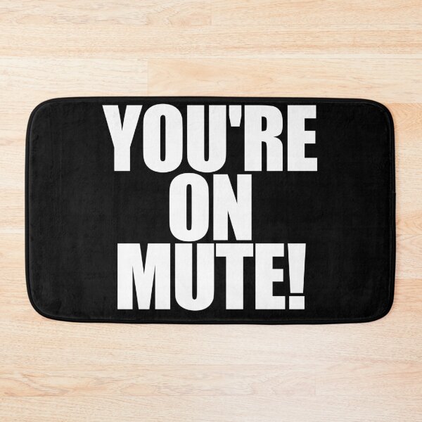 Item preview, You're on mute! Lockdown 2020 designed and sold by BoldBadgerStore.