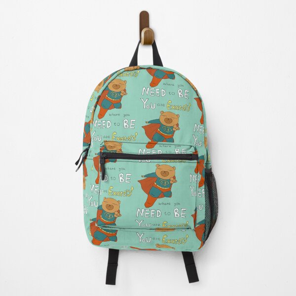 Item preview, You Are Exactly Where You Need To Be (Super Bear) designed and sold by Smith and Co..