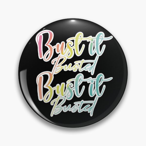 Item preview, Bust it, Busted, Bust it, Busted in fun rainbow colours designed and sold by Fruit-Tee.