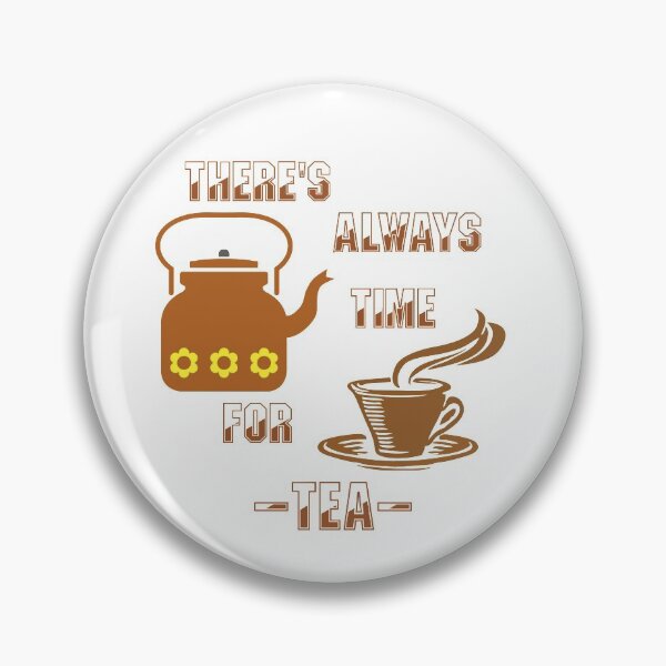 Item preview, There's always time for tea designed and sold by KetoLove.
