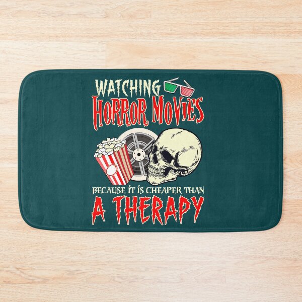 Item preview, Watching horror movies because it is cheaper than therapy designed and sold by SidTastic .