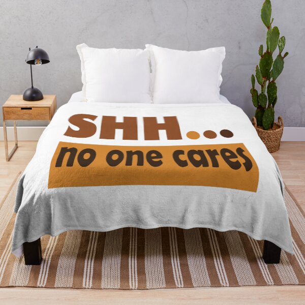 Item preview,  Shhhh No One Cares designed and sold by olafekry.