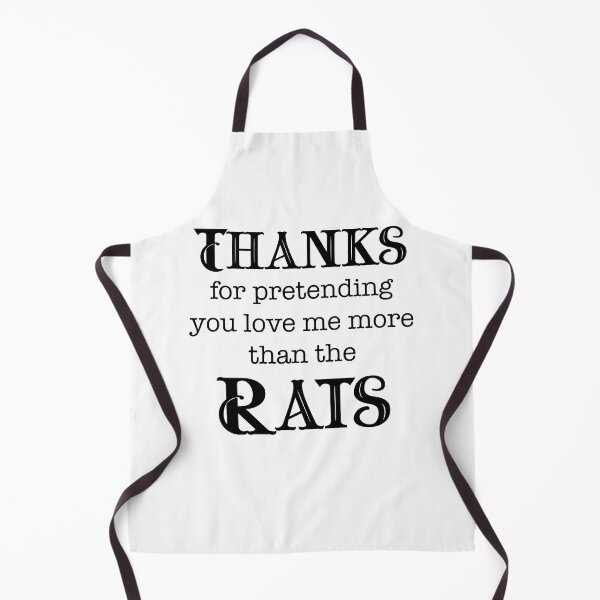 Item preview, Thanks for Pretending to Love Me More Than the Rats designed and sold by LovenLaughter.