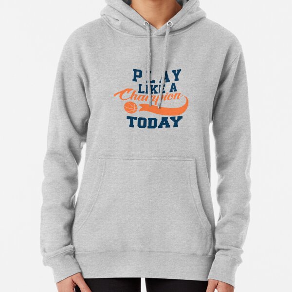 play like a champion today sweatshirt