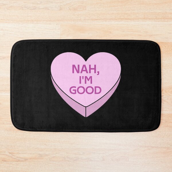 Item preview, Anti Valentines Day Nah, I'm Good Funny Design designed and sold by duron4.