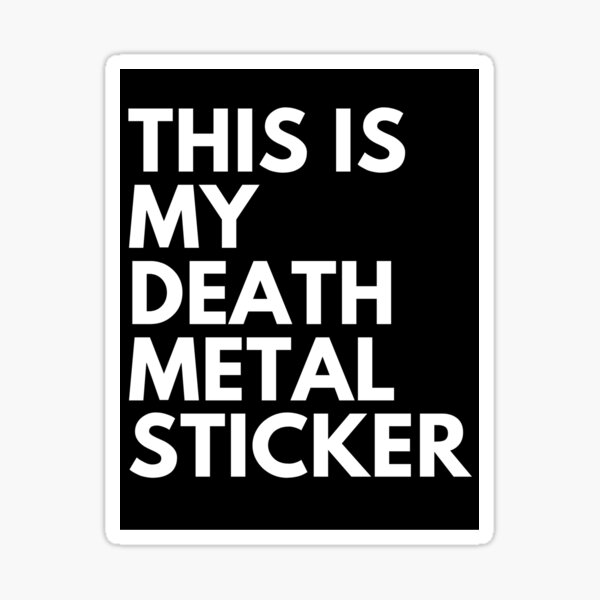 Dies ist mein Death Metal Sticker Sticker