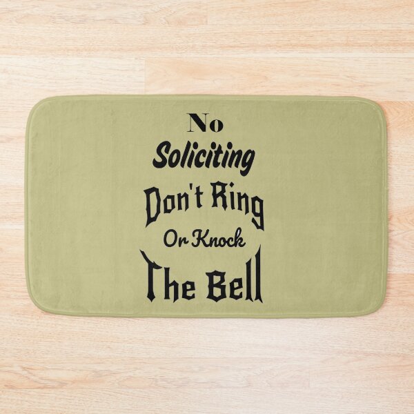Item preview, No Soliciting Don't Ring The Bell or Knock designed and sold by SwampfoxDesign.