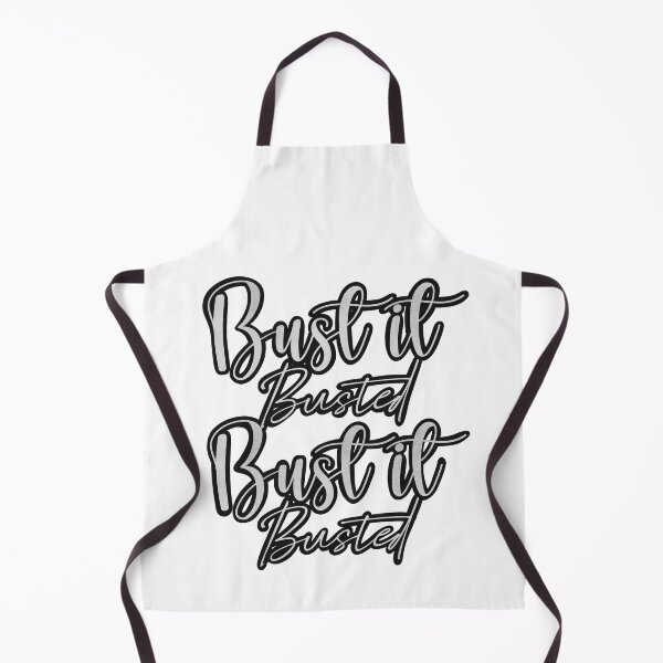 Item preview, Bust it, Busted, Bust it, Busted in black and white designed and sold by Fruit-Tee.