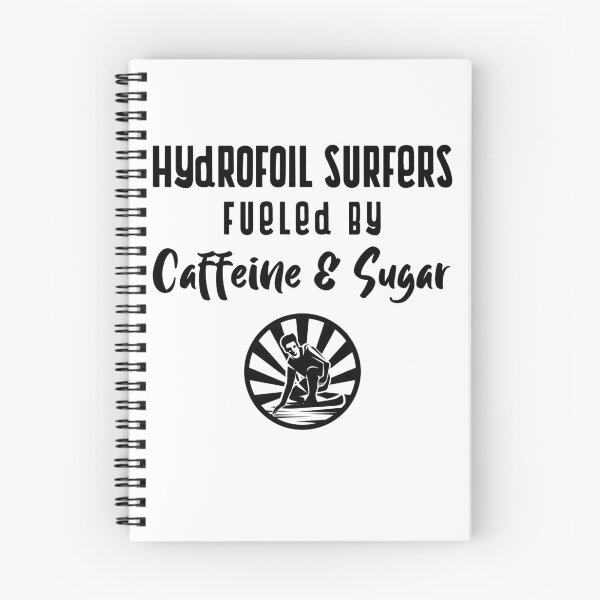 Item preview, Hydrofoil Surfers Fueled By Caffeine & Stress designed and sold by EricJP.