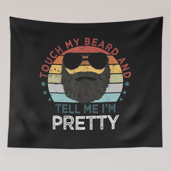 Item preview, Touch My Beard And Tell Me I'm Pretty designed and sold by Saiyarad.