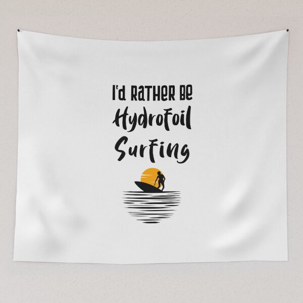Item preview, I'd Rather Be Hydrofoil Surfing designed and sold by EricJP.