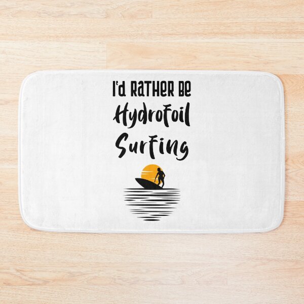Item preview, I'd Rather Be Hydrofoil Surfing designed and sold by EricJP.